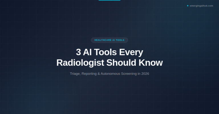 3 AI Tools Every Radiologist Should Know in 2026