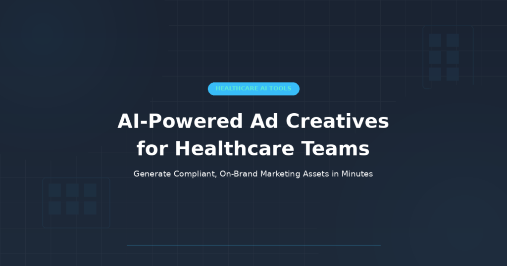 AI-powered ad creatives for healthcare teams