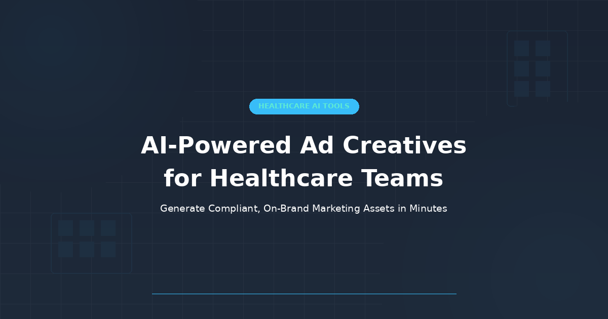 AI-powered ad creatives for healthcare teams