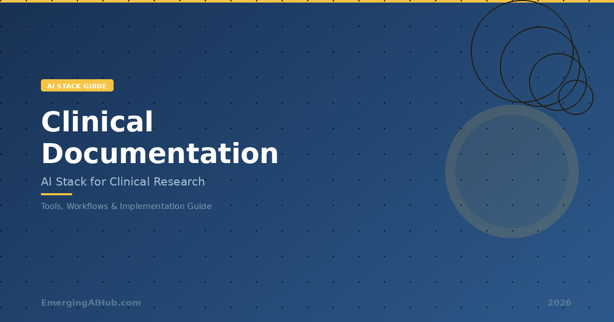 Clinical Documentation AI Stack guide banner for clinical research — tools, workflows, and implementation