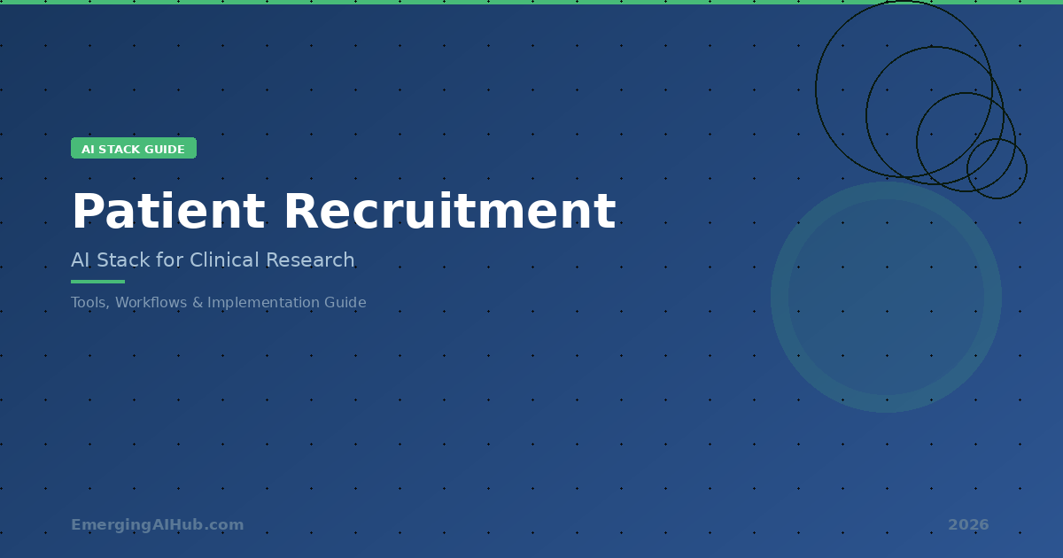 Patient Recruitment AI Stack guide banner for clinical research — tools, workflows, and implementation